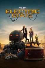 Film Online Sub Indo The Electric State (2025)